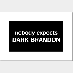 nobody expects DARK BRANDON Posters and Art